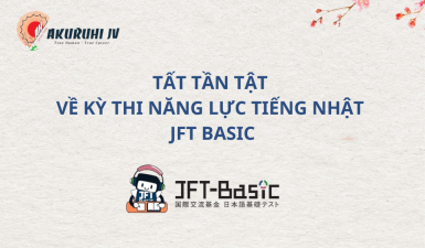 KỲ THI NĂNG LỰC TIẾNG NHẬT JFT BASIC